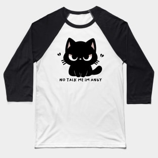 no talk me im angy Baseball T-Shirt